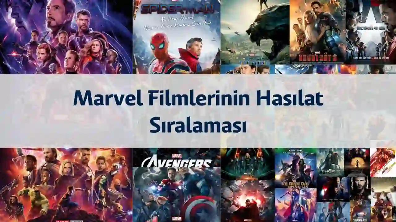 Marvel Sinematik Evreninde En Çok Kazanan Filmlerin Sıralaması