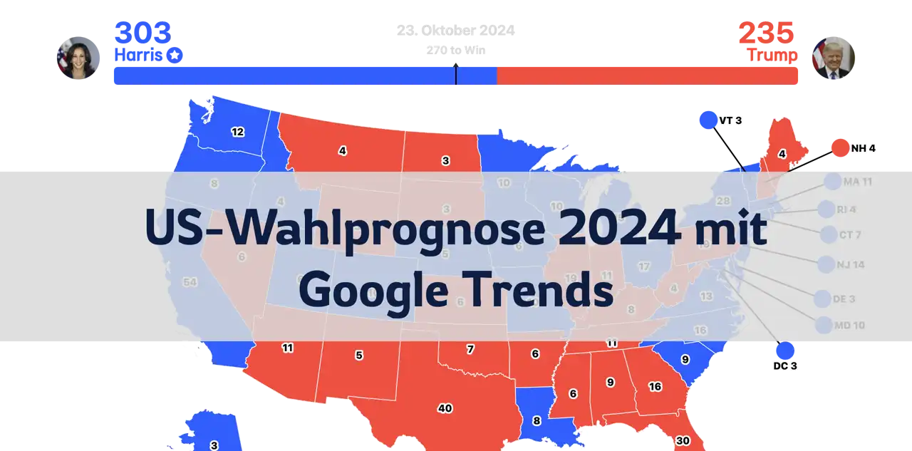 Vorhersage zur US-Präsidentschaftswahl 2024 anhand von Google Trends