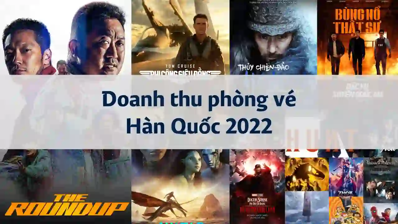 Bảng xếp hạng doanh thu phòng vé Hàn Quốc năm 2022